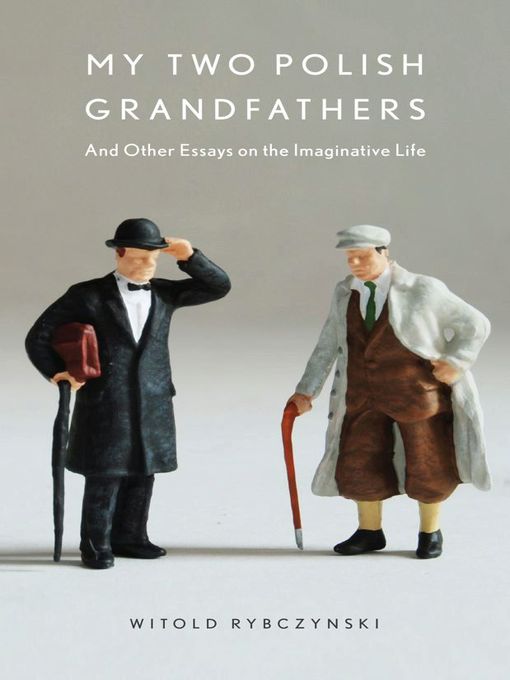 Title details for My Two Polish Grandfathers by Witold Rybczynski - Wait list